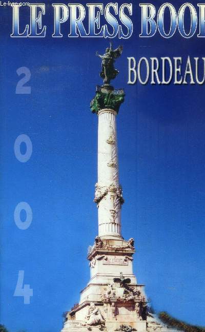 Le press book Bordeaux 2004