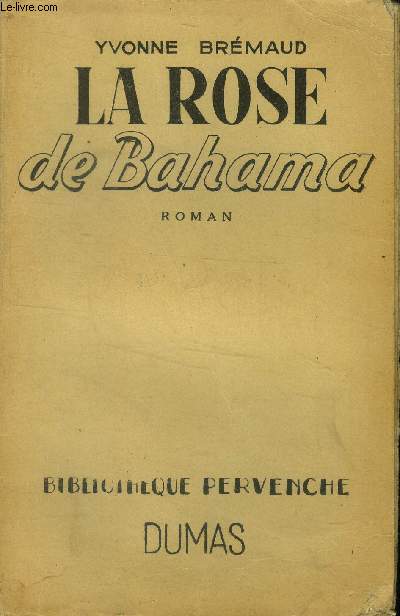 La rose de Bahama,Collection 