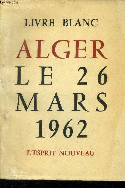 Alger le 26 mars 1962
