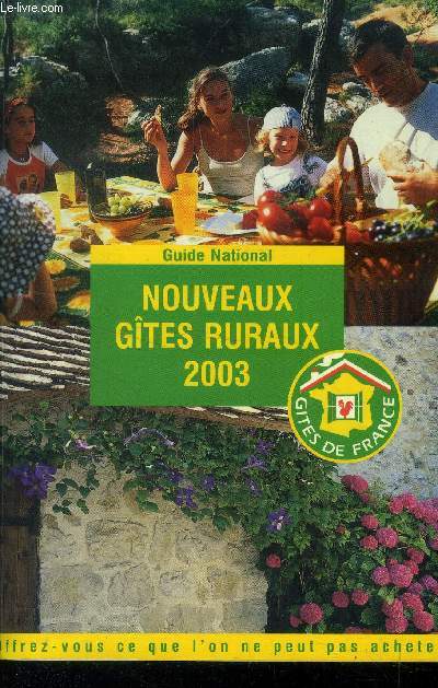 Nouveaux gtes ruraux 2003. Guide national