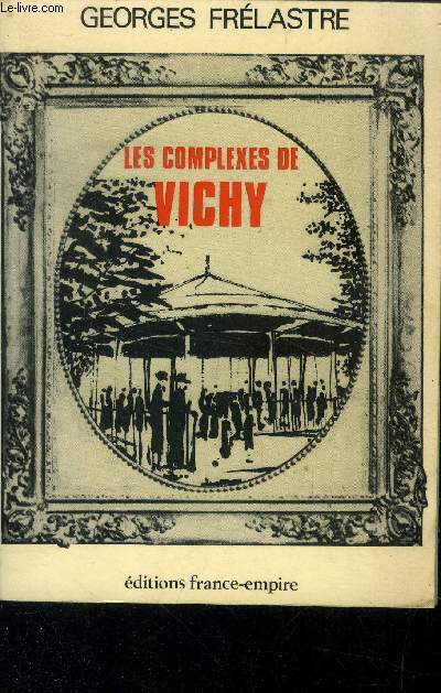 Les complexes de Vichy