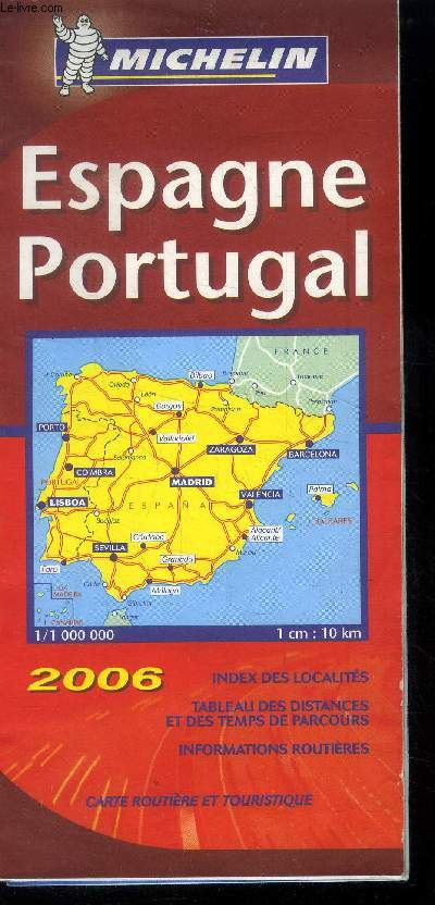Carte michelin Espagne Portugal 2006 .Echelle 1/1 000 000