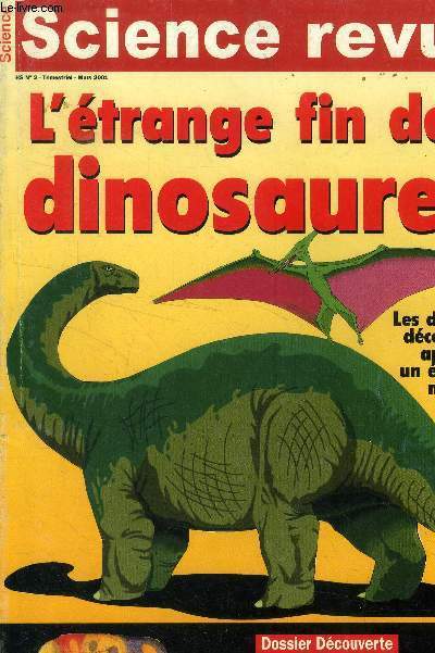 Science revue Hors srie n 2 : mars 2001 : m'trange fin des dinosaures.
