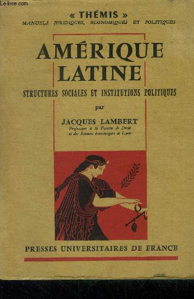 Amrique latine. Structures sociales et institutions politiques