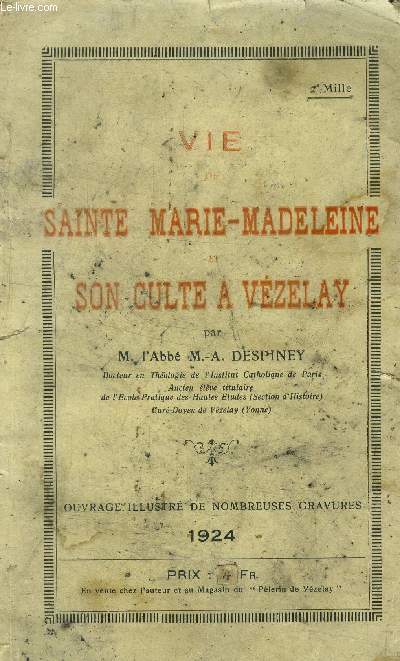 Vie de Sainte Marie Madeleine et son culte a vzelay