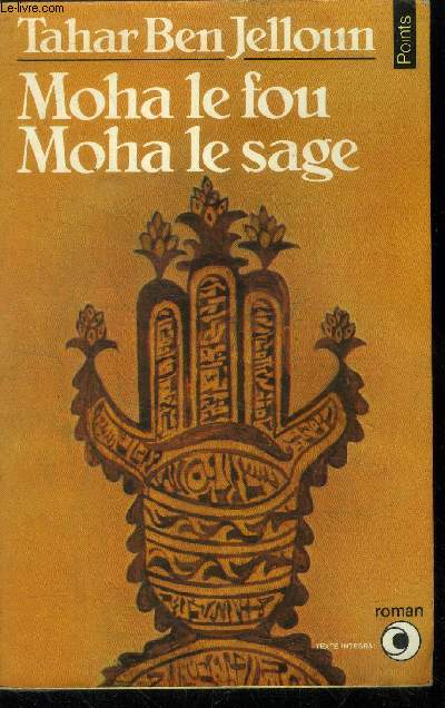 Moha le fou, Moha le sage