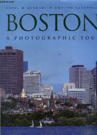Boston. A photographic tour