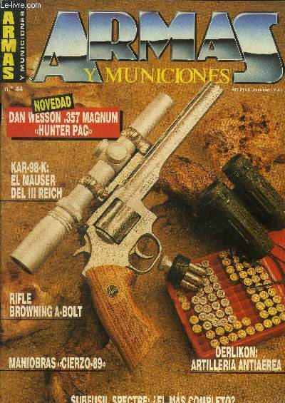 Armas y municiones n44 : novedad dan wesson 357 magnum 