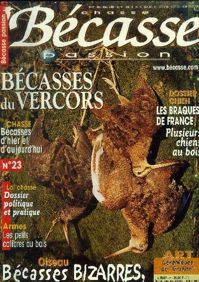 Chasse bcasse passion n23, nov, dcembbre 2000 : Bcasses du Vercors. Bcasses d