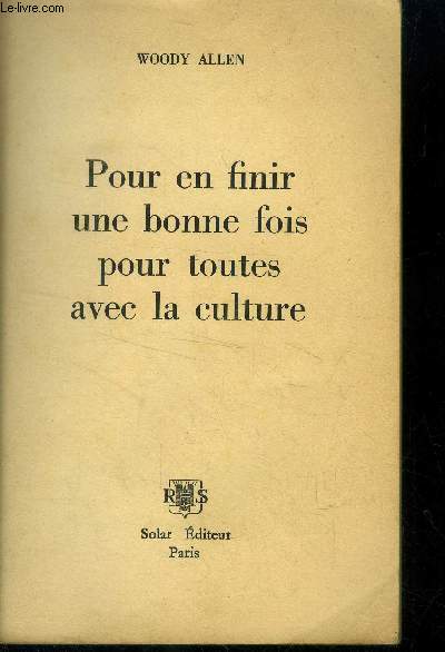 Pour en finir une bonne fois pour toutes avec la culture