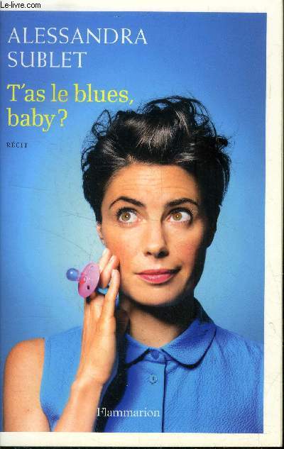 T'as le blues, baby ?