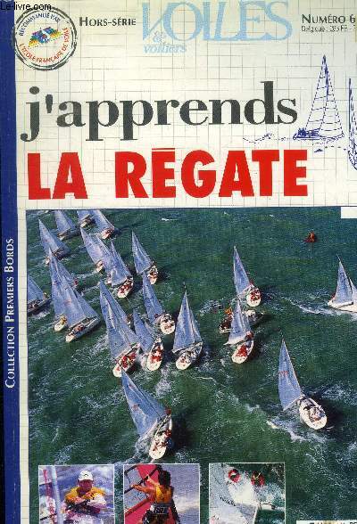 Voiles et voiliers hors srie n6 : J'apprends la rgate