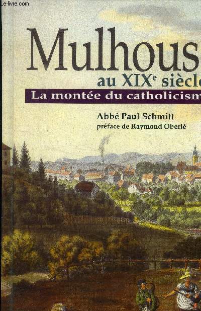 Mulhouse au XIXe sicle. La monte du catholicisme