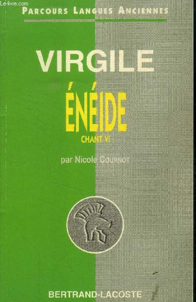 VIrgile .L'Enide, Chant VI, collection langues anciennes