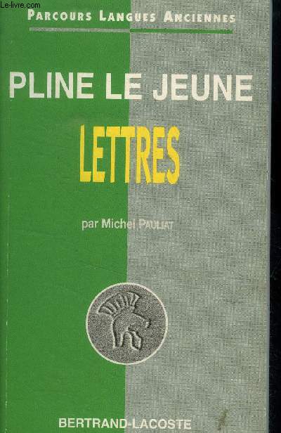 Pline le jeune lettres,collection langues anciennes