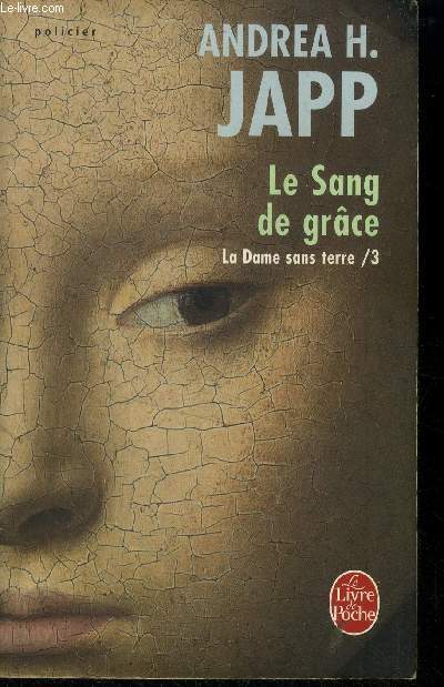 La Dame sans terre, Tome 3: Le Sang de grce