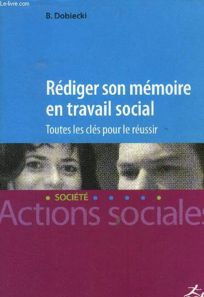 Rdiger son mmoire en travail social. Toutes les cls pour russir