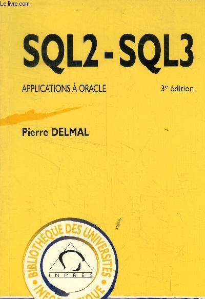 SQL2-SQL3. Applications  oracle, 3e dition