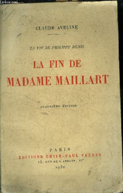 La vie de philipe Denis La fin de Madame Maillard