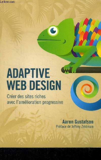 Adaptive web design. Crer des sites riches avec l'amlioration progressive