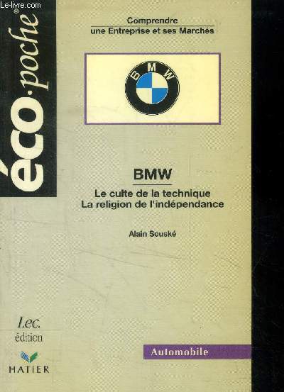 BMW Le culte de la technique, la religion de l'indpendance