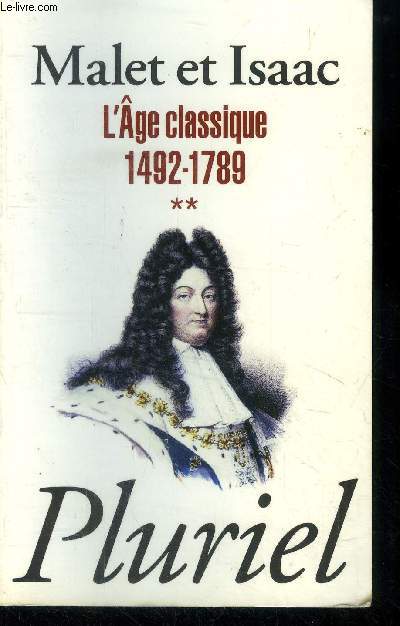 L'age classique Volume 2 1492-1789