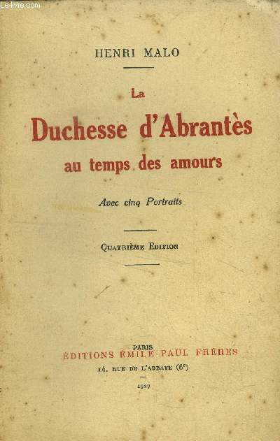 La duchesse d'Abrants au temps des amours