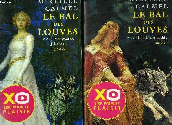 Le bal des louvres- 2 tomes en 2 volumes- la chambre maudite- la vengeance d'Isabeau