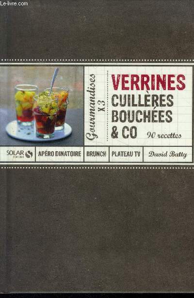 Verrines, cuillres, bouches & co