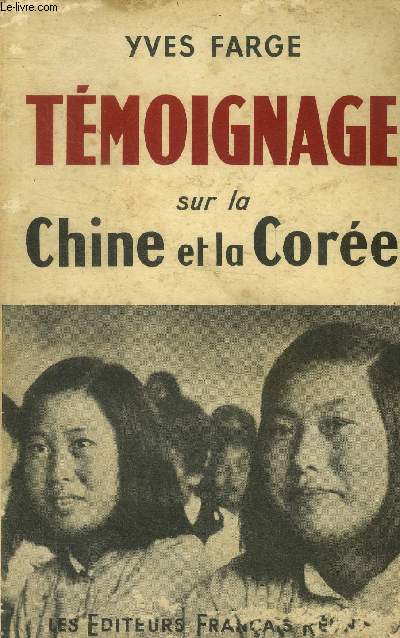 Tmoignage sur la Chine et la Core