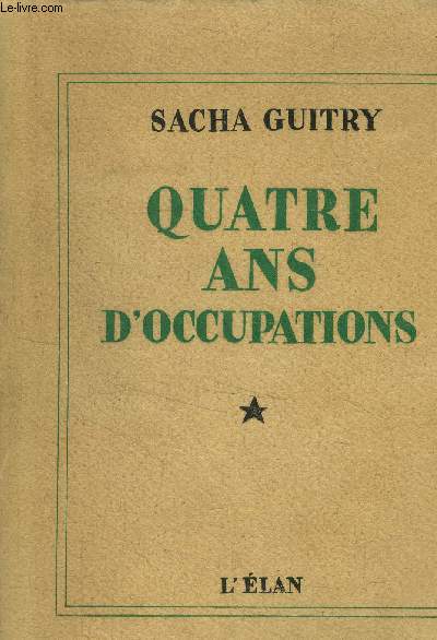 Quatre ans d'occupations