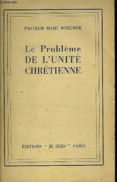 Le problme de l'unit chrtienne