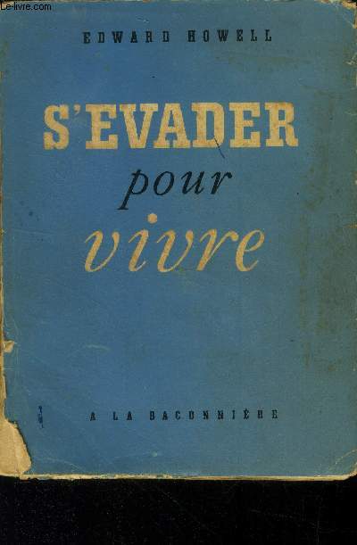 S'vader pour vivre