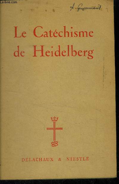 Le catchisme de Heidelberg