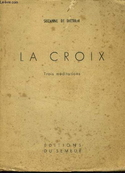 La croix -Trois mditations