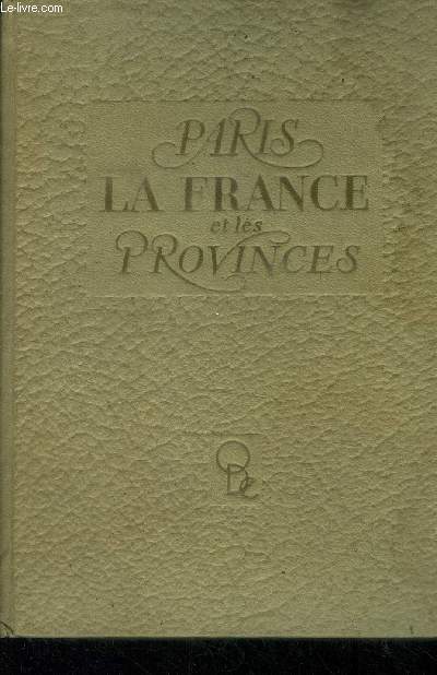 La France Paris et les provinces Tome 1
