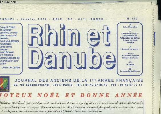 Rhin et Danube , journal des anciens de la 1re arme franaise N510, janvier 2000 : Joyeux noel et bonne anne- Crmonie du 55me anniversaire de la libration de Colmar- Souvenir de guerre...