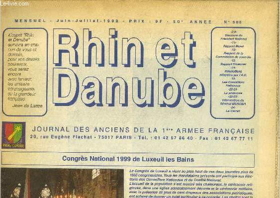 Rhin et Danube , journal des anciens de la 1re arme franaise N505, juin , juillet 1999 : congrs national 1999 de Luxeuil les bains-Rapport financier- Le conseillers nationaux...
