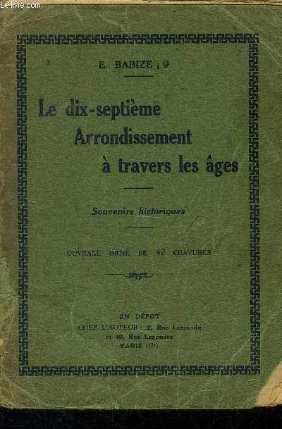 Le dix-septime arrondissement  travers les ges