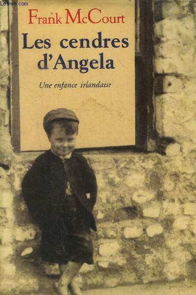 Les cendres d'Angela. Une enfance irlandaise