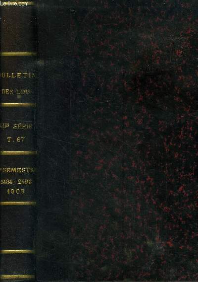 Bulletin des lois XIIe srie Tome 67. 2e semestre 2484-2493 1903