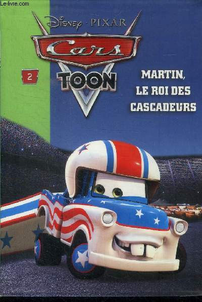 Cars Toon Martin le roi des cascadeurs