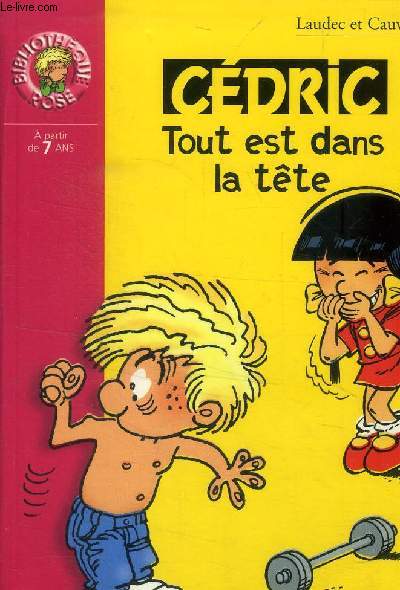 Cdric tout est dans la tte
