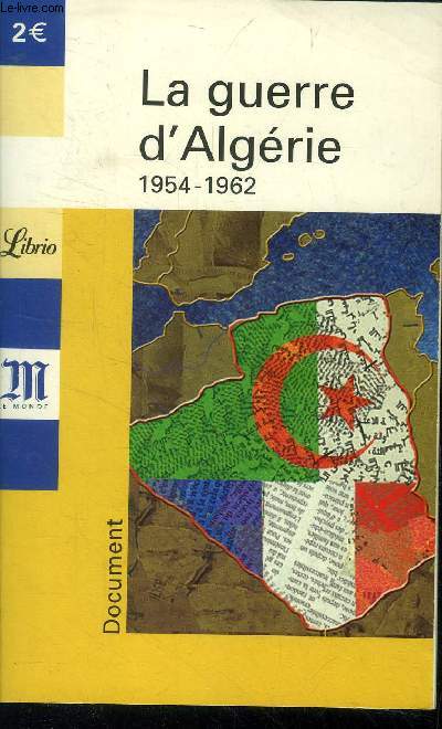 La Guerre d'Algrie, 1954-1962