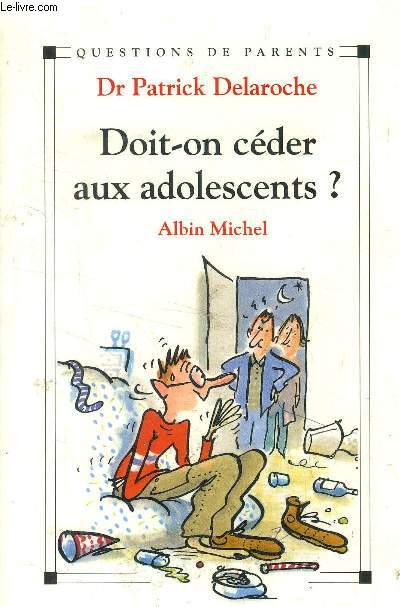 Doit-on cder aux adolescents ?