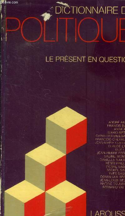 Dictionnaire de politique. Le prsent en question