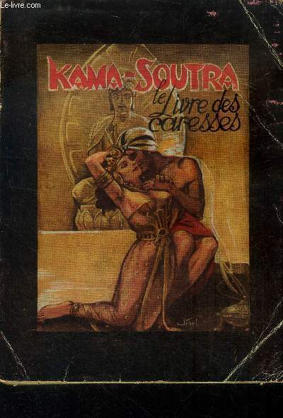 Kama-soutra. le livre des caresses.
