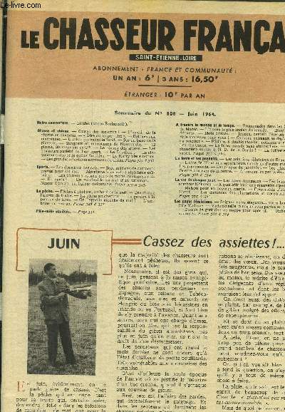 Le chasseur franais Saint-etienne Loire n 808, juin 1964 : Cassez les assietes ! - l'avenir de la chasse au chamois- Battues aux macreuses- L'arbre qui cache la foret...