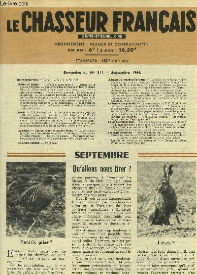 Le chasseur franais Saint-Etienne Loire n 811, septembre 1964 : Les cartouches de chasse et leur contrle- Les oiseaux protgs- Argentine- La palombe et le chien de porcelaine- La lgende du chien de porcelaine..