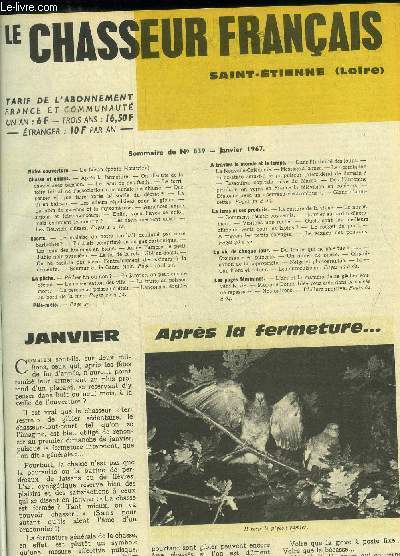 Le chasseur franais Saint Etienne Loire n 839, janvier 1967 : Aprs la fermeture...- Le recul de nos fusils- Le territoire initial de l'association communale de chasse- le lapin de garenne et la myxomatose...
